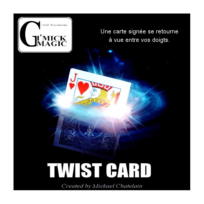 MAGIC-LANDES - Twist Card de Mickael Chatelain